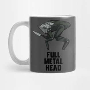 Full Metal Head! Mug